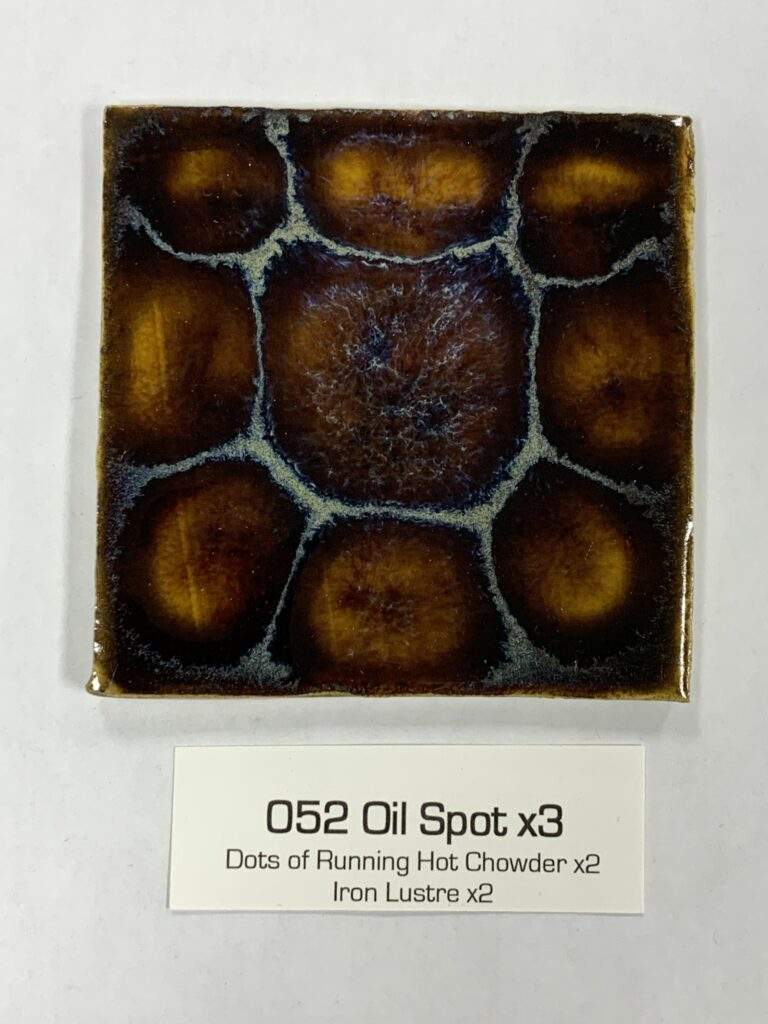Oil Spot x3, dots of RHC x2, Iron Lustre x2